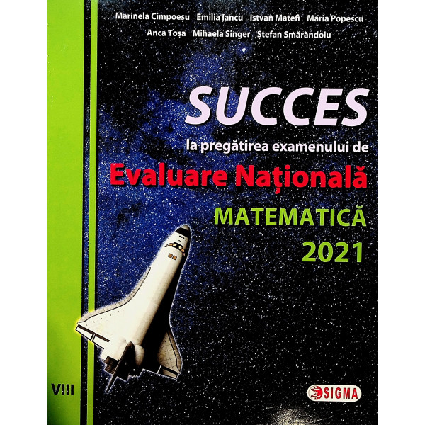 Succes la pregatirea examenului de Evaluare Nationala - Matematica 2021