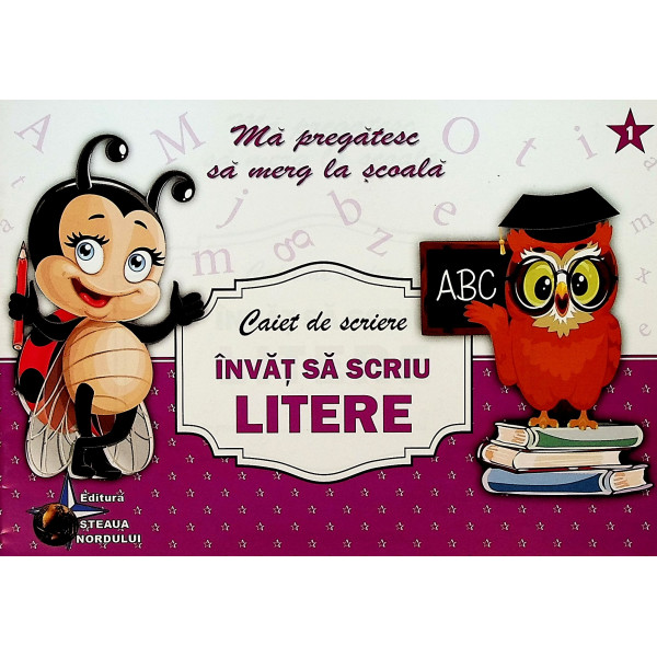 Invat sa scriu litere. Caiet de scriere