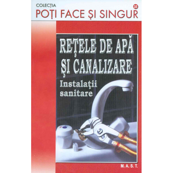 Retele de apa si canalizare. Instalatii sanitare