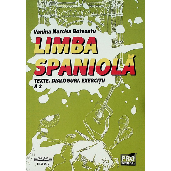 Limba spaniola A2 - Texte, dialoguri, exercitii