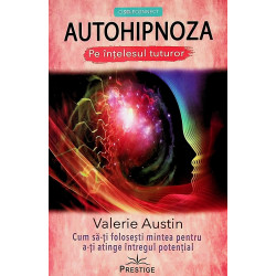 Autohipnoza. Pe intelesul...