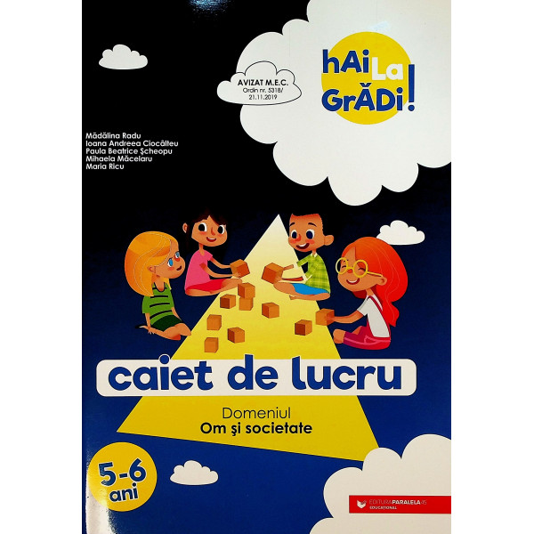 Hai la gradi! Om si societate,5-6 ani