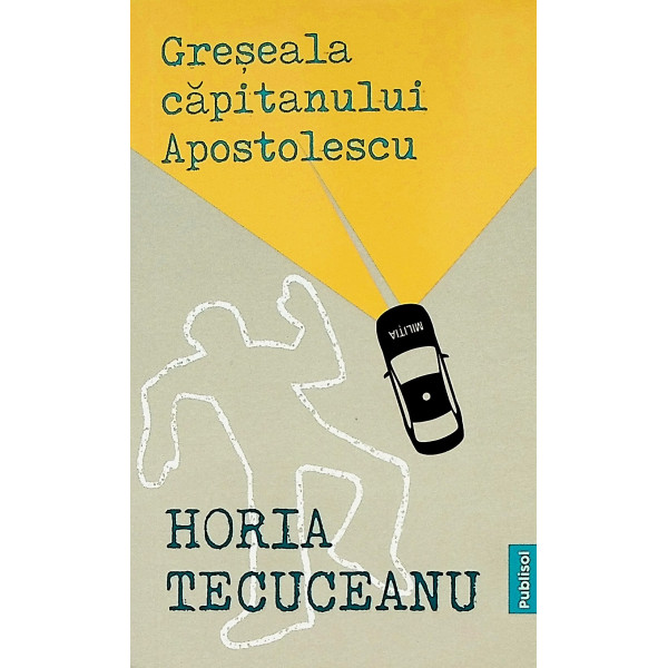 Greseala Capitanului Apostolescu