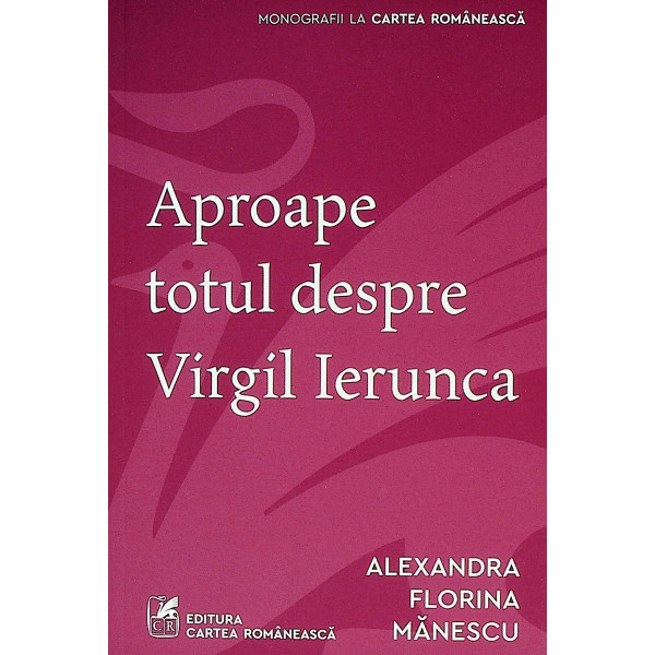 Aproape totul despre Virgil Ierunca