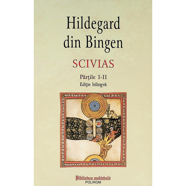 Scivias - Partile I-II. Editie bilingva