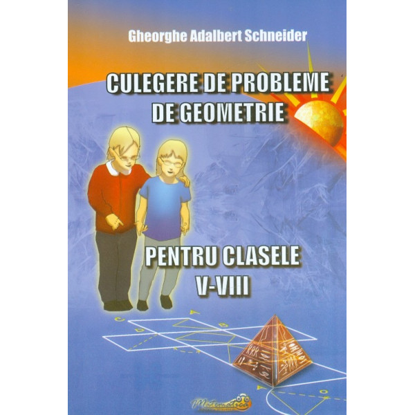 Culegere de probleme de geometrie pentru clasele V-VIII