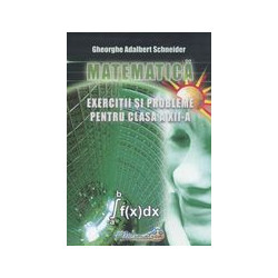 Matematica: exercitii si probleme, clasa a XII-a