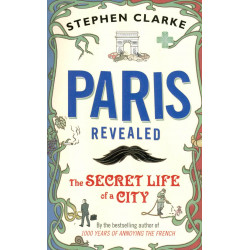Paris Revealed. The Secret...