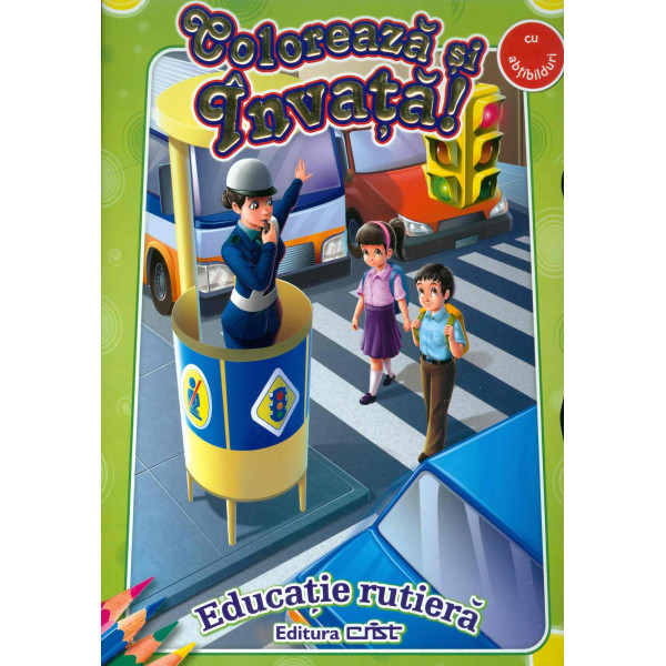Coloreaza si invata! Educatie rutiera