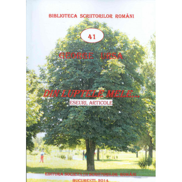 Din luptele mele... Eseuri, articole