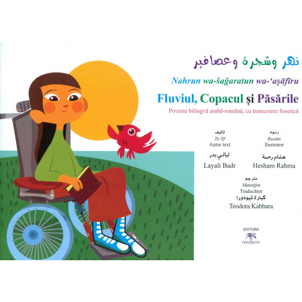 Fluviul, copacul si pasarile. Poveste bilingva araba-romana, cu transcriere fonetica