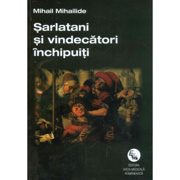 Sarlatani si vindecatori inchipuiti