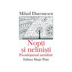 Nopti si nelinisti - Pseudojurnal metafizic