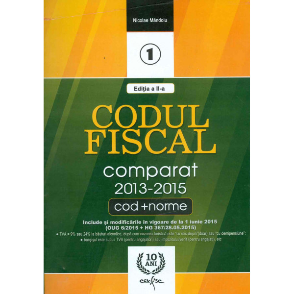 Codul fiscal comparat, vol. I-II-III, 2013-2015: cod+norme