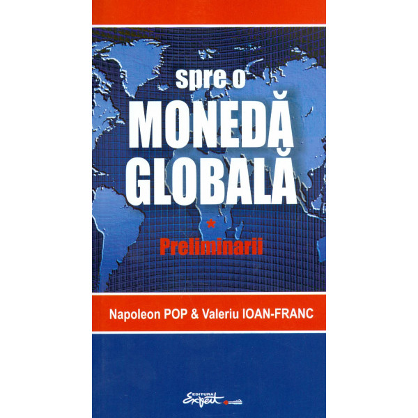 Spre o moneda globala. Preliminarii