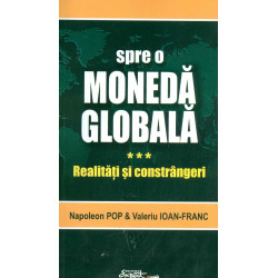 Spre o moneda globala, vol....