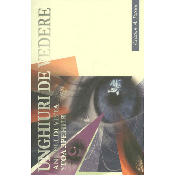 Unghiuri de vedere. Editie trilingva