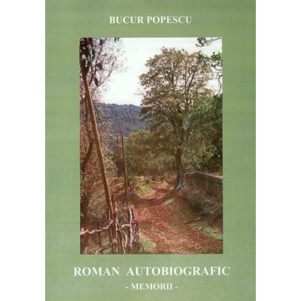Memorii - Roman autobiografic