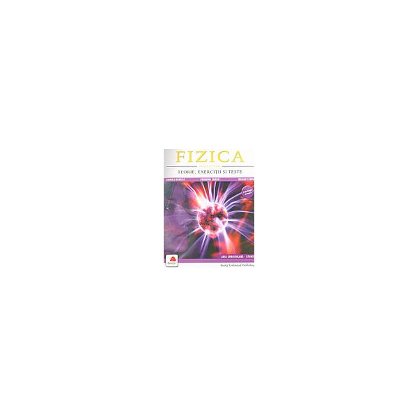 Fizica: teorie, exercitii si teste, clasa a VIII- a