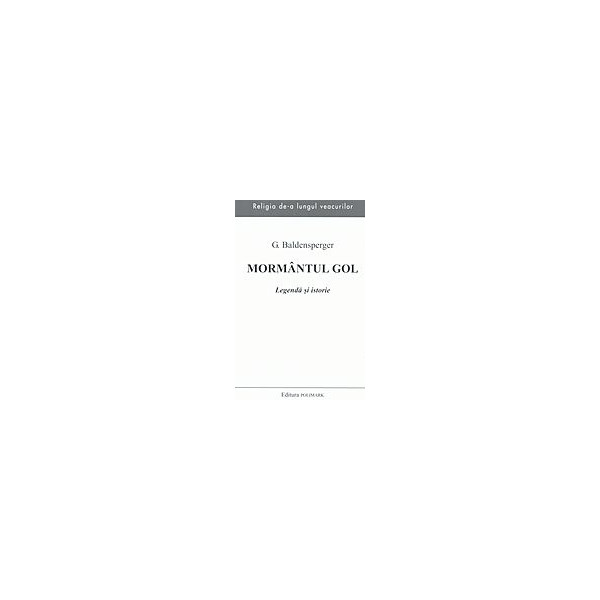 Mormantul gol: legenda si istorie