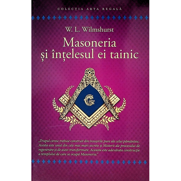 Masoneria si intelesul ei tainic