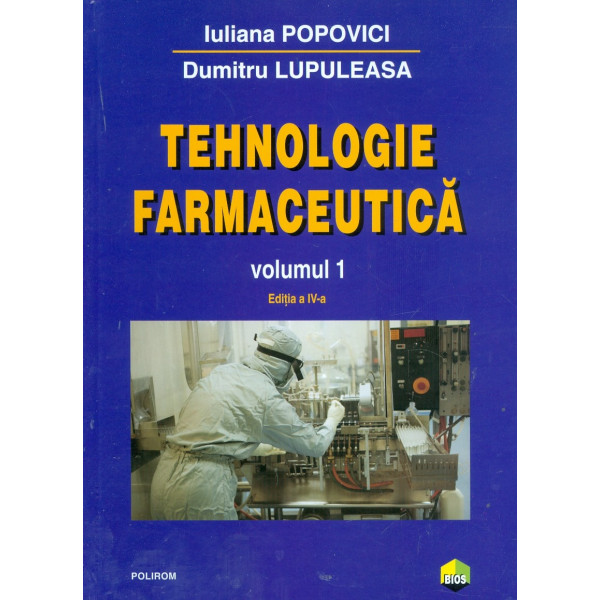 Tehnologie farmaceutica, vol. I