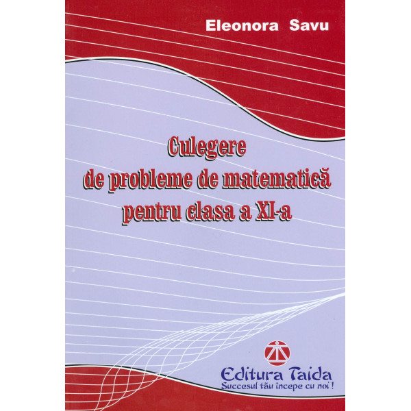 Culegere de probleme de matematica pentru clasa a XI-a