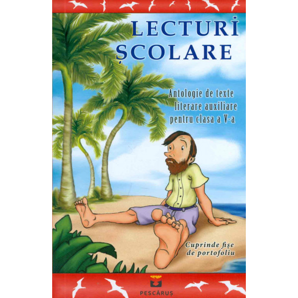 Lecturi scolare, clasa a V-a: antologie de texte literare auxiliare