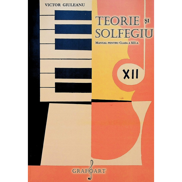 Teorie si Solfegiu ,Manual pentru clasa a-XII-a