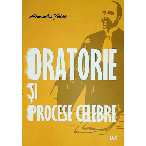 Oratorie si procese celebre