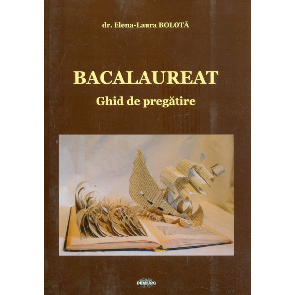 Bacalaureat. Ghid de pregatire