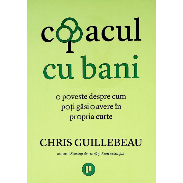 Copacul cu bani. O poveste despre cum poti gasi o avere in propria curte