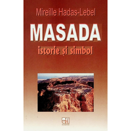 Masada. Istorie si simbol