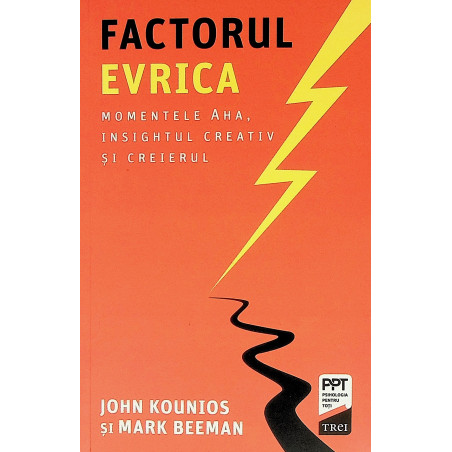 Factorul Evrika. Momentele...
