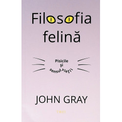 Filosofia felina. Pisicile...