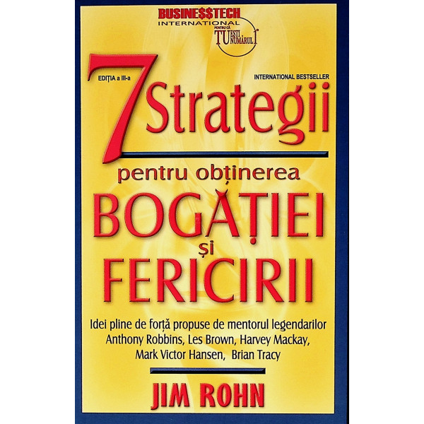 7 strategii pentru obtinerea bogatiei si fericirii