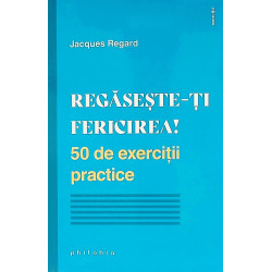 Regaseste-ti fericirea! 50...