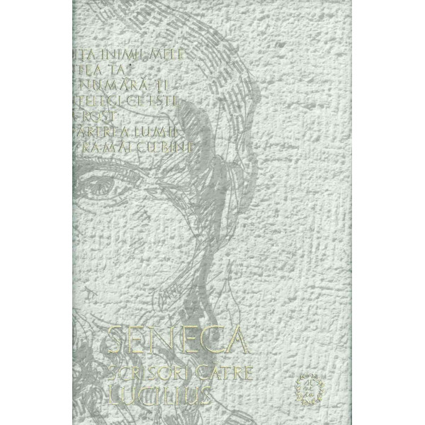Scrisori catre Lucilius, vol. II - (Epistulae morales ad Lucilium)