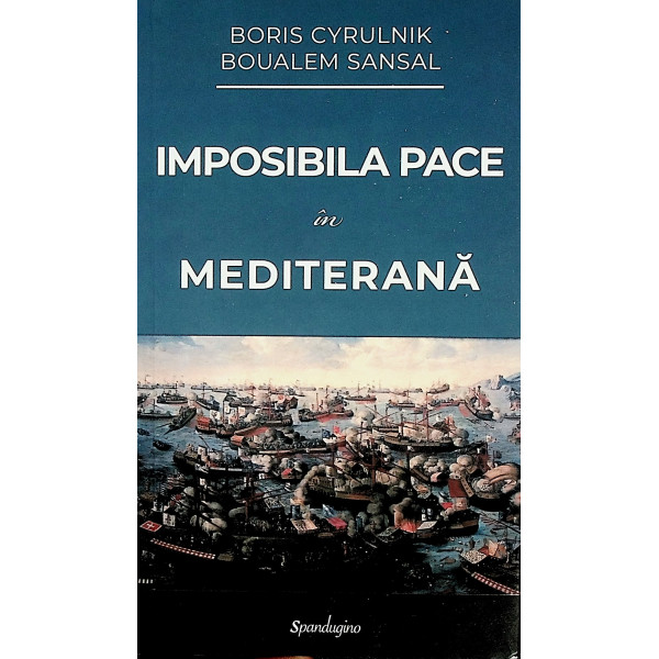 Imposibila pace in Mediterana