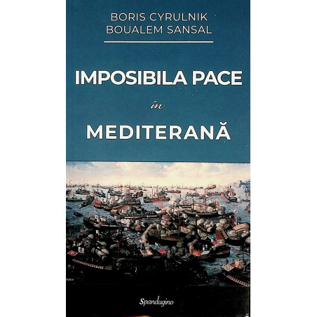 Imposibila pace in Mediterana