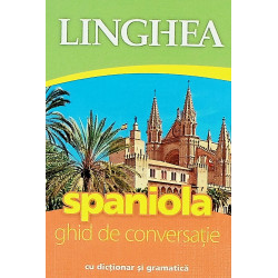 Spaniola - Ghid de conversatie cu dictionar si gramatica