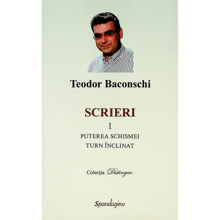 Scrieri, vol. I - Puterea...