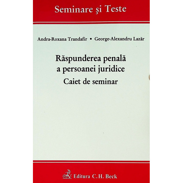 Raspunderea penala a persoanei juridice. Caiet de seminar