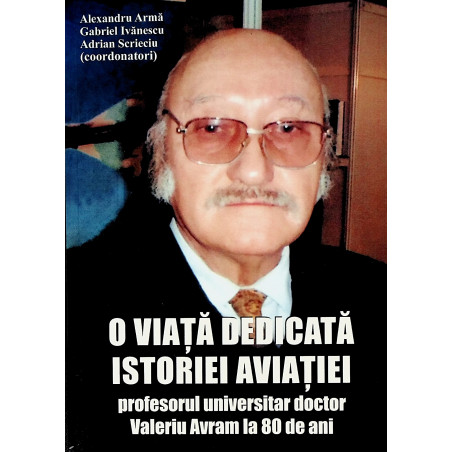 O viata dedicata istoriei...