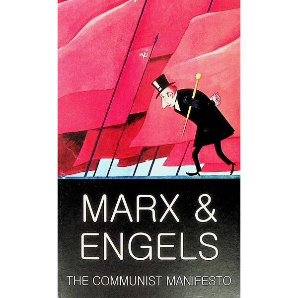 Marx & Engels. The Communist Manifesto