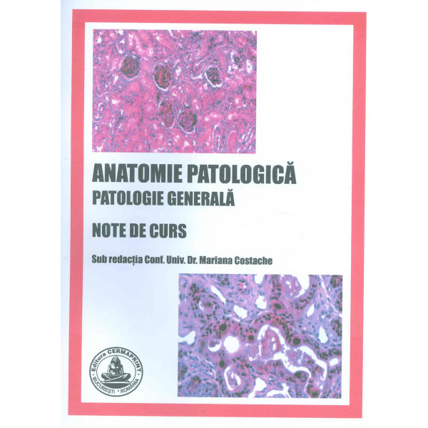 Anatomie patologica. Patologie generala: note curs