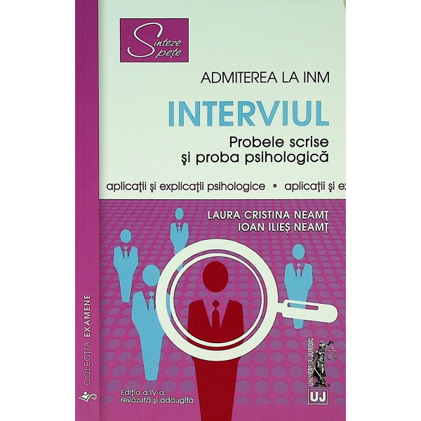 Admitere la INM - Interviul. Probele scrise si proba psihologica