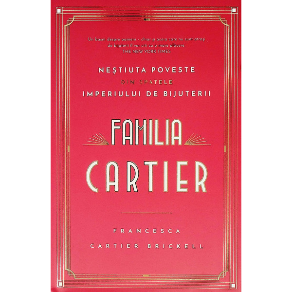 Familia Cartier - Nestiuta poveste din spatele imperiului de bijuterii