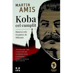 Koba cel cumplit. Rasul si...