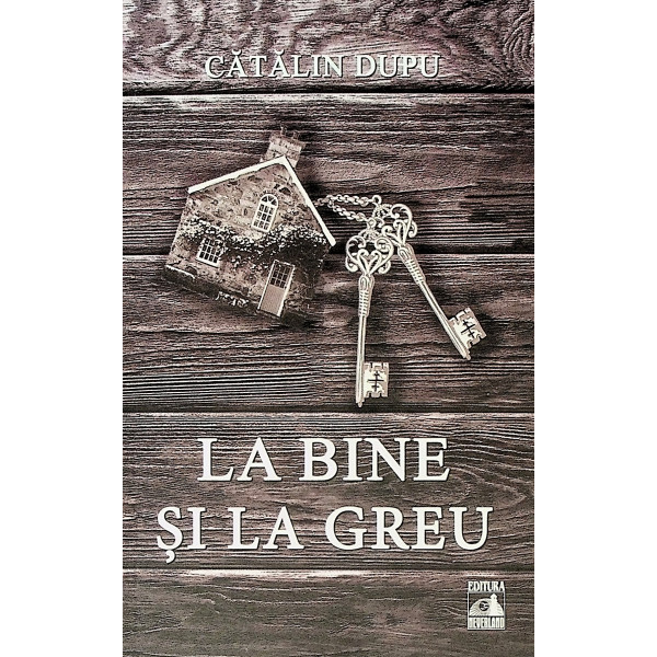 La bine si la greu